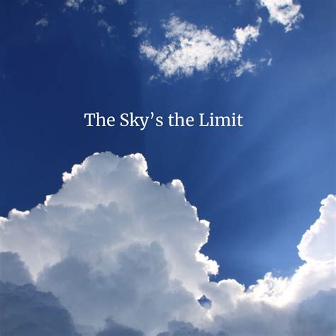 Sky's the Limit 